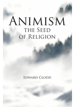 Animism, the Seed of Religion
