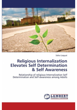 Religious Internalization Elevates Self Determination & Self Awareness