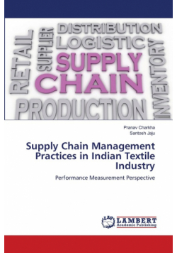 Supply Chain Management Practices in Indian Textile Industry