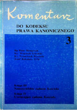 Komentarz do kodeksu prawa kanonicznego  tom 3