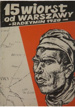 15 wiorst od Warszawy Radzymin 1920