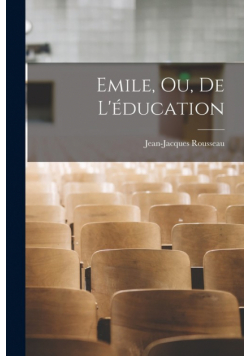 Emile, Ou, De L'éducation
