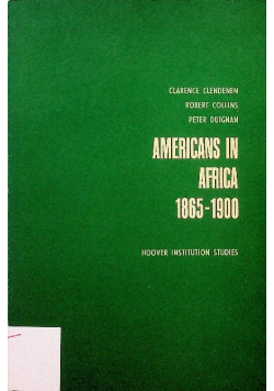 Americans in Africa 1865-1900