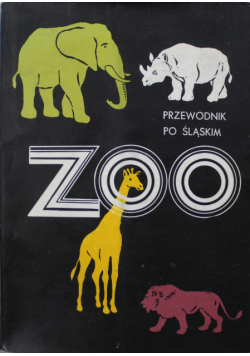 Przewodnik po śląskim zoo