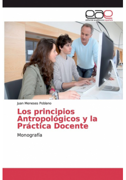 Los principios Antropológicos y la Práctica Docente