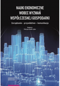 Nauki ekonomiczne wobec wyzwań współczesnej gospodarki