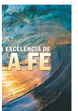 La Excelencia De La Fe