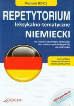 Niemiecki Repetytorium leksykalno - tematyczne Poziom B2 - C1 z CD