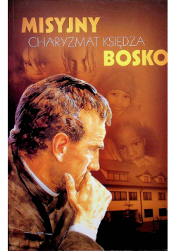 Misyjny charyzmat księdza Bosko