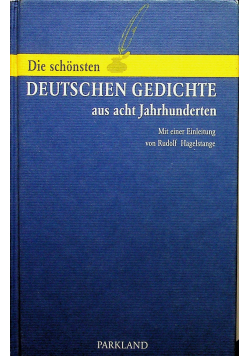 Die schonsten Deutschen Gedichte aus acht Jahrhunderten