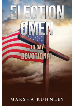 The Election Omen 10 Day Devotional