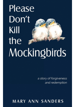 Please Don't Kill the Mockingbirds