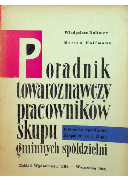 Poradnik towaroznawczy pracowników skupu gminnych spółdzielni
