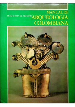 Manual de Arqueologia Colombiana