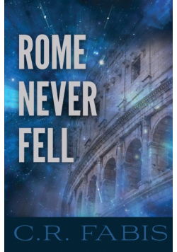 Rome Never Fell
