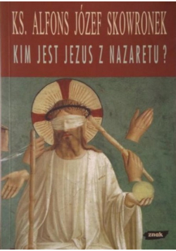 Kim jest Jezus z Nazaretu
