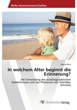 In welchem Alter beginnt die Erinnerung?