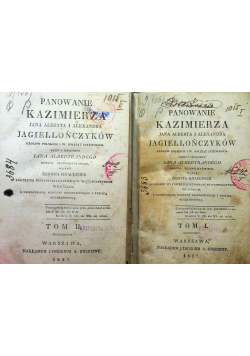 Panowanie Kazimierza Jana Alberta i Alexandra Jagiellończyków 2 tomy 1827 r.