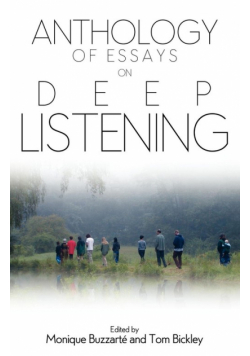 Anthology of Essays on Deep Listening