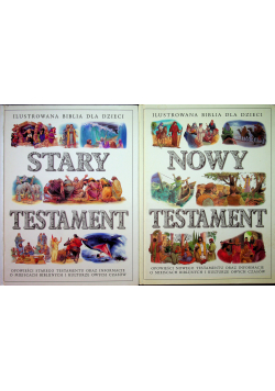 Ilustrowana Biblia dla dzieci Stary testament Nowy testament
