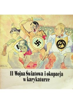 II wojna światowa i okupacja w karykaturze