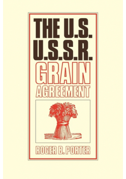 The U.S.-U.S.S.R. Grain Agreement