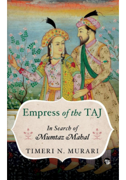 Empress of the Taj