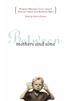 Between Mothers and Sons