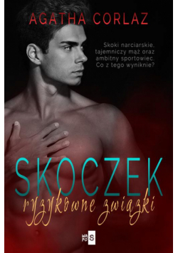 Skoczek. Ryzykowne związki