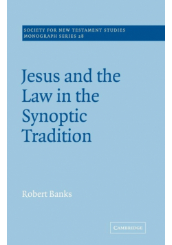 Jesus and the Law in the Synoptic Tradition