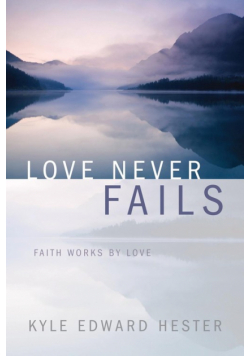 Love Never Fails