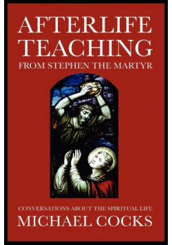 Afterlife Teaching from Stephen the Martyr