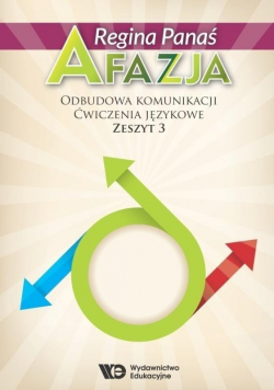 Afazja Odbudowa komunikacji Ćwiczenia językowe zeszyt 3
