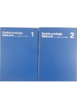 Endokrynologia kliniczna Tom I -II