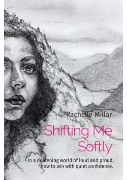Shifting Me Softly