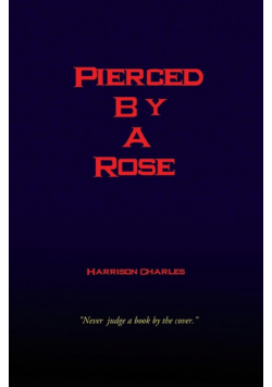 Pierced By A Rose