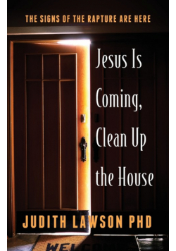 Jesus Is Coming, Clean Up the House