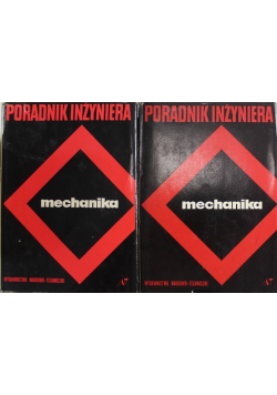 Poradnik inżyniera mechanika Tom I i II
