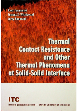 Thermal Contact Resistance and Other Thermal Phenomena at Solid-Solid Interface