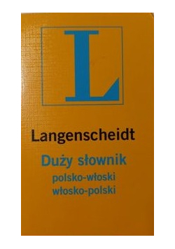 Duży słownik polsko -  włoski włosko - polski