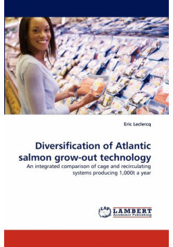 Diversification of Atlantic Salmon Grow-Out Technology
