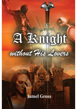 A Knight Without His Lovers