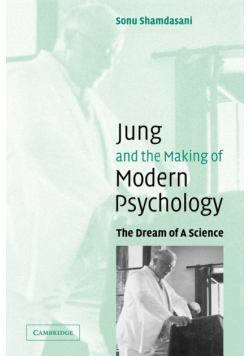 Jung and the Making of Modern Psychology