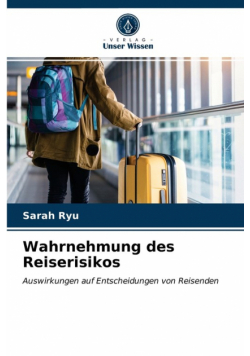 Wahrnehmung des Reiserisikos
