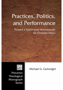 Practices, Politics, and Performance
