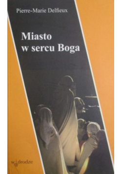 Miasto w sercu Boga