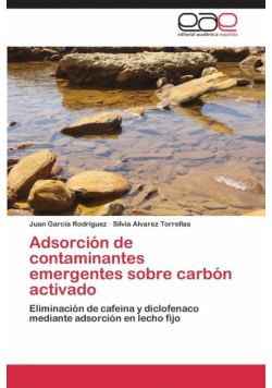 Adsorcion de Contaminantes Emergentes Sobre Carbon Activado