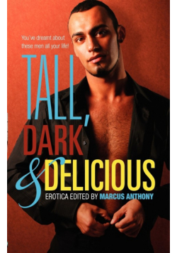 Tall, Dark, and Delicious