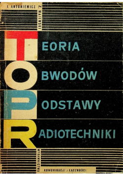 Podstawy radiotechniki Teoria obwodów
