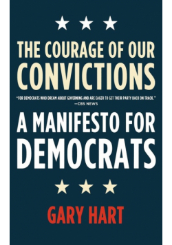 The Courage of Our Convictions
